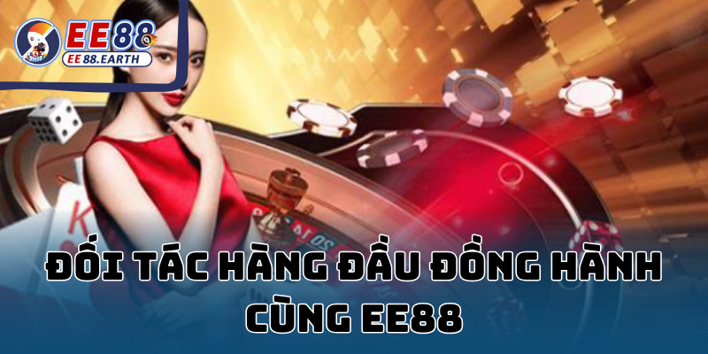 Đối tác hàng đầu đồng hành cùng EE88