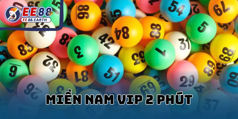 Hướng Dẫn Cách Chơi Xổ Số Miền Nam VIP 2 Phút EE88 