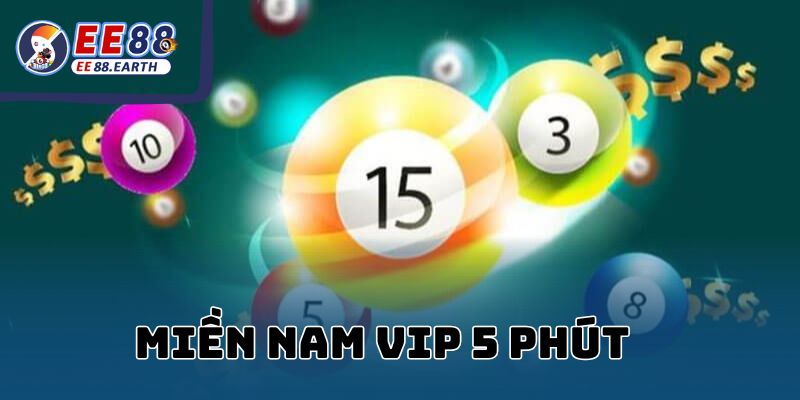 Hướng Dẫn Cách Chơi Xổ Số Miền Nam VIP 5 Phút EE88