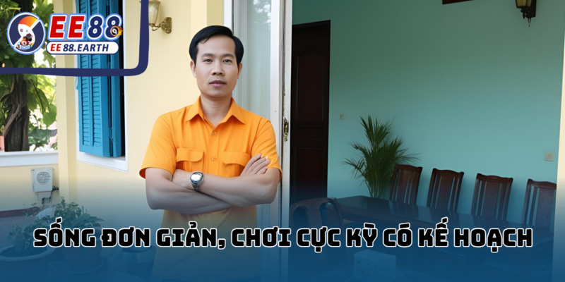 Tí Lùn trúng 230 triệu nhờ Lô Xoay Kỳ Thư tại EE88 3 Sống khiêm tốn, chơi với chiến lược rõ ràng